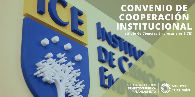 Convenio de Cooperación suscrito con el ICE Tucumán